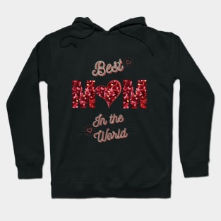 best mom in the world Hoodie